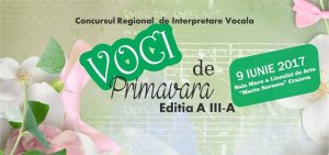Concursului Regional de interpretare vocala “Voci de primavara”