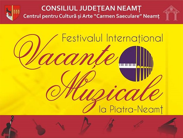 Festivalul Internaţional Vacanţe Muzicale la Piatra-Neamţ