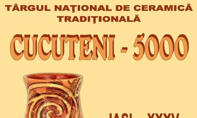 Târgului național de ceramică Cucuteni 5000 Targului national de ceramica „Cucuteni 5000”