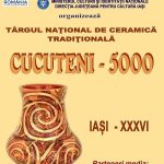Targului national de ceramica „CUCUTENI – 5000” - 2018
